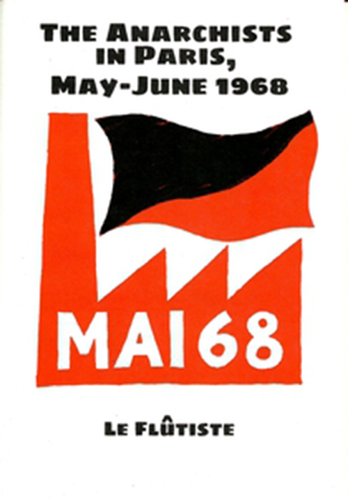 Review: The Anarchists in Paris, May-June 1968