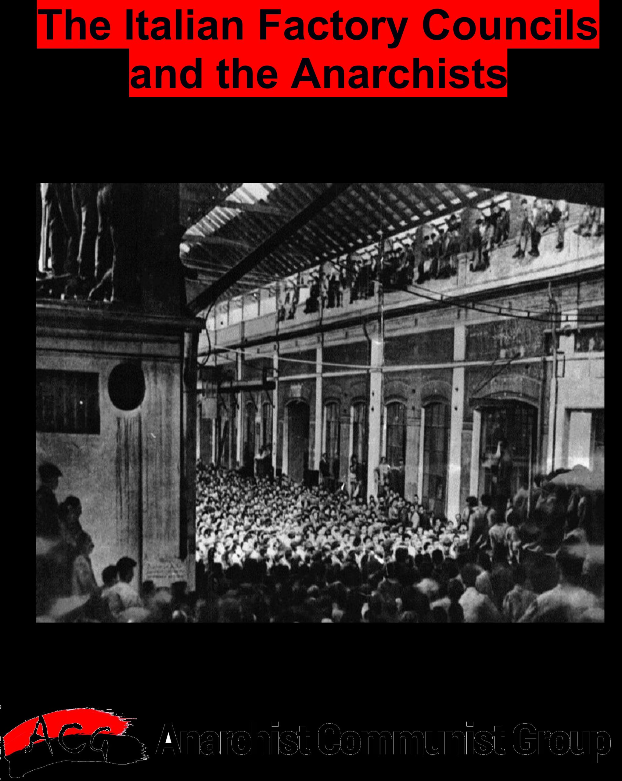 New ACG pamphlet: The Italian Factory Councils And The Anarchists