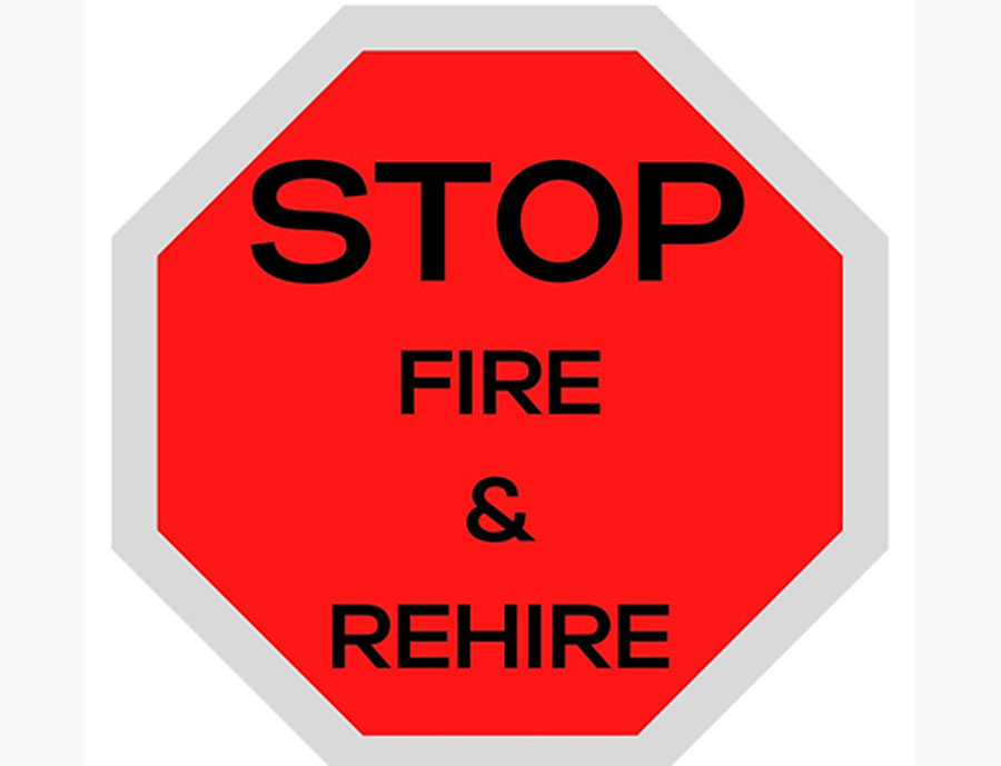 Fire and rehire: a new tactic of the bosses