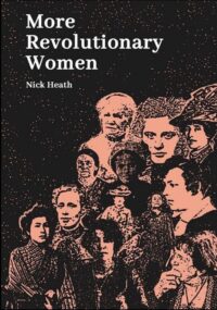 More Revolutionary Women by Nick Heath