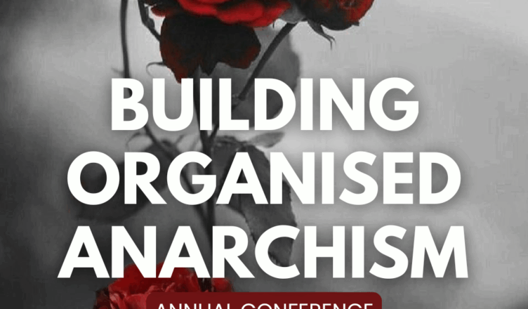 ACG Annual Conference 2025 Building Organised Anarchism